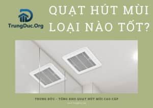 Hướng dẫn chọn quạt thông gió nhà vệ sinh phù hợp
